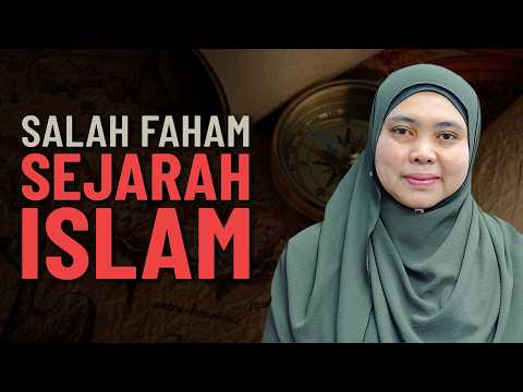 Salah Faham Sejarah Agama Islam - Prof Dr Solehah Yaacob