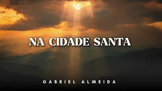 Hino 388 CCB Na Cidade Santa - Gabriel Almeida