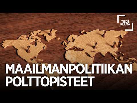 Maailmanpolitiikan polttopisteet