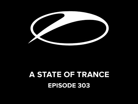 A State Of Trance Episode - 303