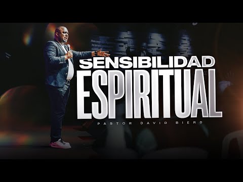 Spiritual Sensitivity | Pastor David Bierd