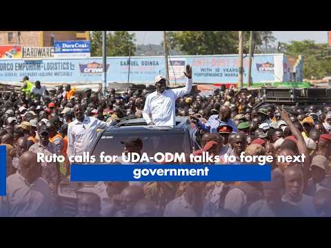 Ruto calls for UDA-ODM talks to forge next government