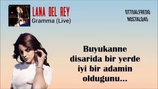 Lana Del Rey - Gramma (Live) Türkçe