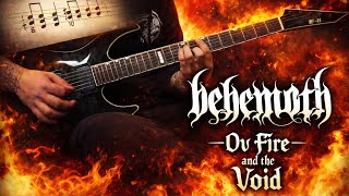 Behemoth - Ov Fire and the Void - Guitar Cover w/ TABS