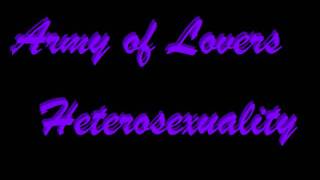 Army of Lovers - Heterosexuality