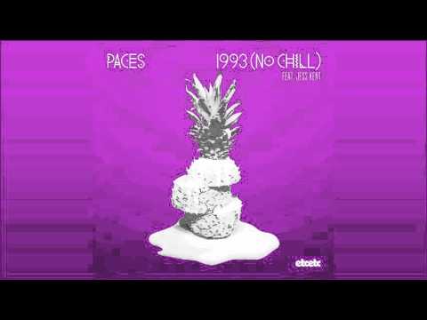 Paces - 1993 (No Chill) feat. Jess Kent | etcetc