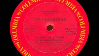 The Pasadenas - Riding On A Train (Extended Remix)