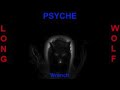 Psyche - Wrench - Extended Wolf