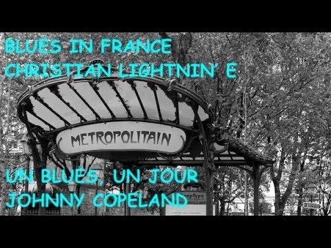 Les temps du blues - 27 mar 2019 - Daniel Léon - Johnny Copeland - Christian Lightnin’ E