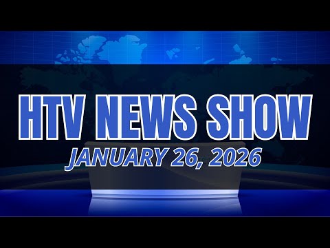 HTV News JANUARY 26, 2026