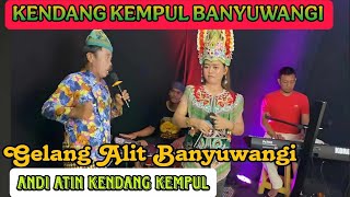 Download lagu GELANG ALIT KENDANG KEMPUL BANYUWANGIAN VERSI JARANAN mp3