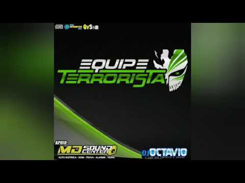 EQUIPE TERRORISTA  (VOLUME 01-TBT 2017) - DJ OCTAVIO RS