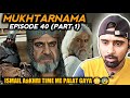 Indian Reacts To Mukhtarnama Episode 40 Part1 Indian Boy Reactions
