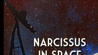 Narcissus in Space - Lounge episode Vol.1