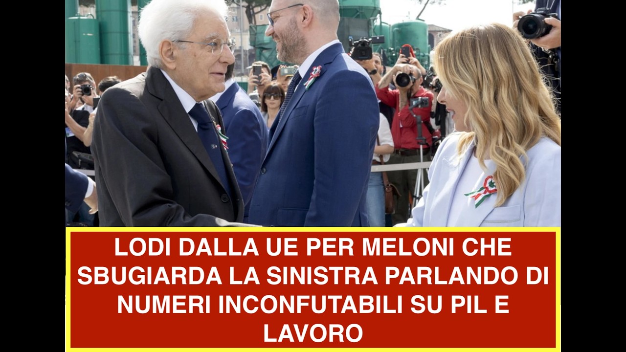 LODI DALLA UE PER MELONI CHE SBUGIARDA LA SINISTRA PARLANDO DI NUMERI INCONFUTABILI SU PIL E LAVORO