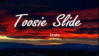 Drake  - Toosie Slide Lyrics.