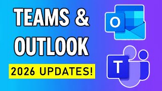 Microsoft Teams & Outlook 2026 Updates — New Features You Must See!
