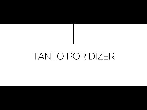 Video thumbnail for Tanto por dizer