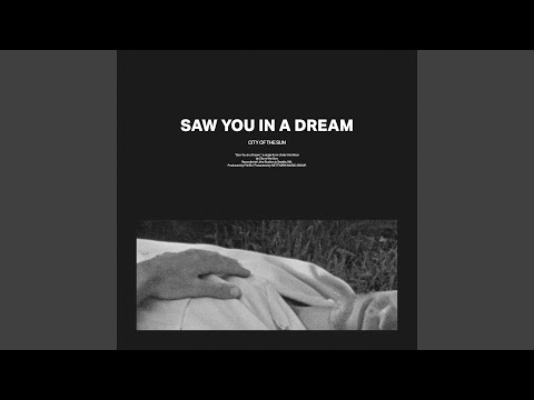 Saw You In A Dream