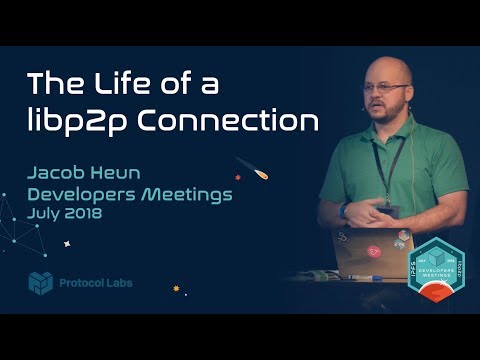 The Life of a libp2p Connection - Jacob Heun