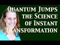 Quantum Jumps: The Science of Instant ...