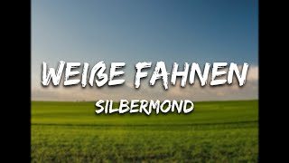 SILBERMOND - Weiße Fahnen