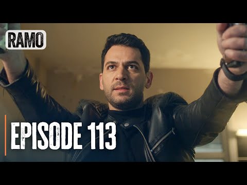 Ramo - Episode 113 | Full Turkish Drama (Action, Mafia)