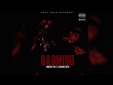 Miero YIC x Smoke HFB - Badmind (Official Audio) Prod. By YIC