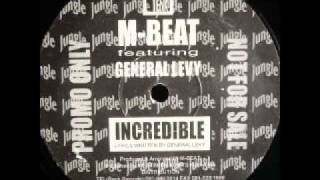Incredible - M beat feat General Levy. Original Dubplate Jungle