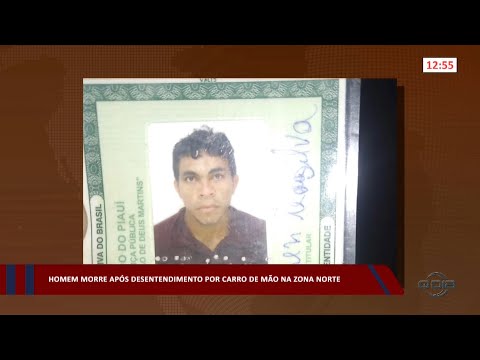 Homem morre após desentendimento por carro de mão na zona norte 06 04 2023