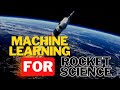 Machine Learning for Rocket Science || Webinar by Spartificial