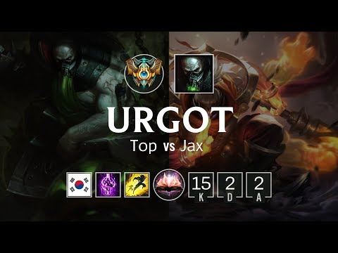 Urgot Top vs Jax - KR Challenger Patch 8.21