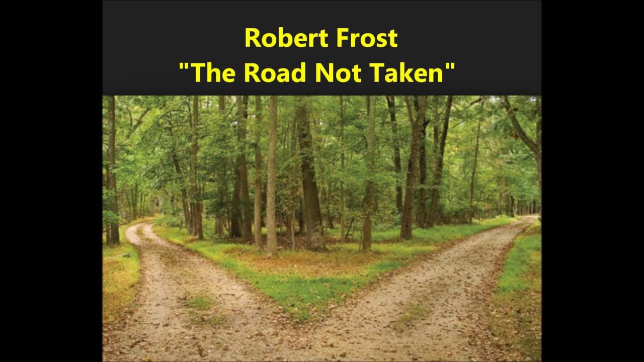Watch video The Road Not Taken Robert Frost poem male voice Two roads diverged in a yellow wood Now The Road Not Taken Robert Frost poem male voice Two roads diverged in a yellow wood