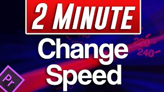 3 Ways to Change Speed in Premiere Pro