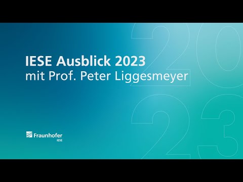 IESE Ausblick 2023 mit Prof. Peter Liggesmeyer
