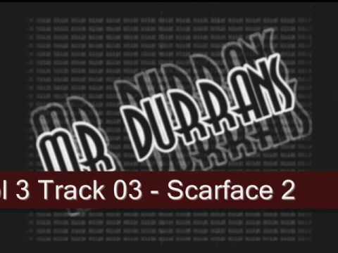 Mr Durrans Vol 3 Track 03 - Scarface 2