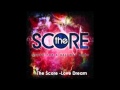 The Score - Love Dream