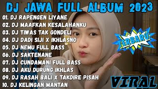 Download lagu DJ RAPENGEN LIYANE PENGENKU SIJI MUNG KOWE (DUMES) - DJ JAWA FULL ALBUM VIRAL TERBARU 2023 mp3