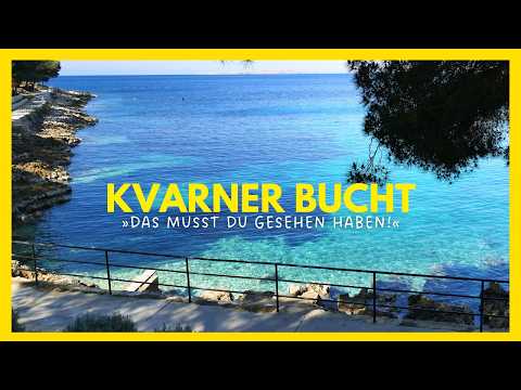 Kroatien 🇭🇷 Die Kvarner Bucht - ein richtiges Urlaubsparadies 🏝️