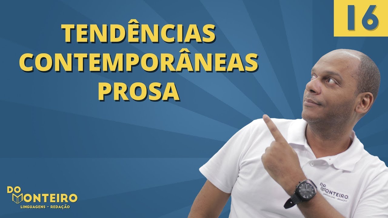 TENDÊNCIAS CONTEMPORÂNEAS: PROSA📚 | Literatura DoMonteiro #16