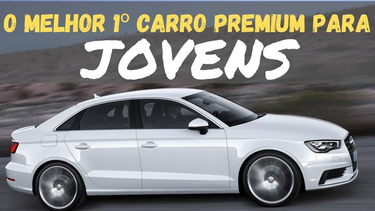 O 1º CARRO PREMIUM QUE EU COMPRARIA HOJE