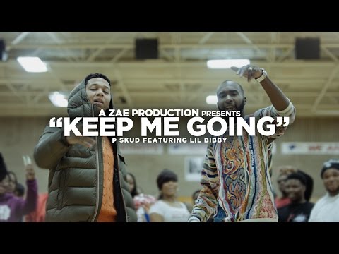 P Skud f/ Lil Bibby - Keep Me Going (Official Video) Shot By @AZaeProduction