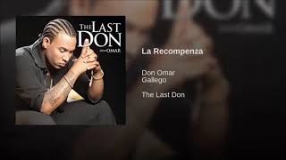 LA RECOMPENSA DON OMAR FT GALLEGO