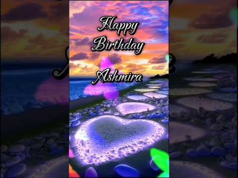 Happy birthday 🎂 Ashmira |New theme 🥳 Celebrate 🎉 your special day #birthday#status #wishes#gif