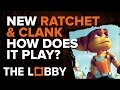 How Does the New Ratchet & Clank Play? - The Lobby
