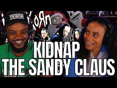 🎵 Korn - Kidnap The Sandy Claws - REACTION