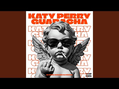 KATY PERRY - GUARACHA