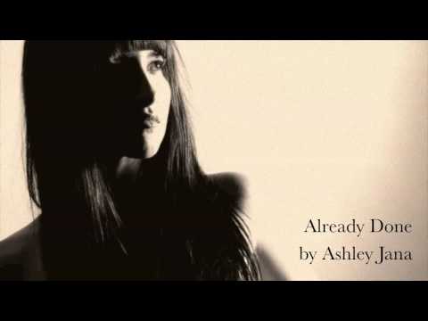 Already Done by Ashley Jana