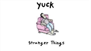 Yuck - Stranger Things (2016) Album