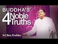 Buddha's 4 Noble Truths — Sri Guru [Dubbed in English]